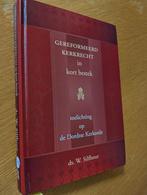 Nr. 472  Ds. W. Silfhout, Gereformeerd Kerkrecht in kort bes, Boeken, Silfhout, Ds. W., Christendom | Protestants, Ophalen of Verzenden
