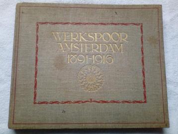 Gedenkboek Werkspoor Amsterdam 1891 - 1916 Zeldzaam boek