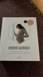 Bernard Spitz - Mama worden, Zwangerschap en Bevalling, Nieuw, Ophalen of Verzenden, Bernard Spitz