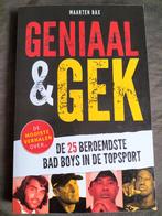Maarten Bax - Geniaal & Gek / bad boys in de topsport, Ophalen of Verzenden, Zo goed als nieuw, Maarten Bax, Overige sporten