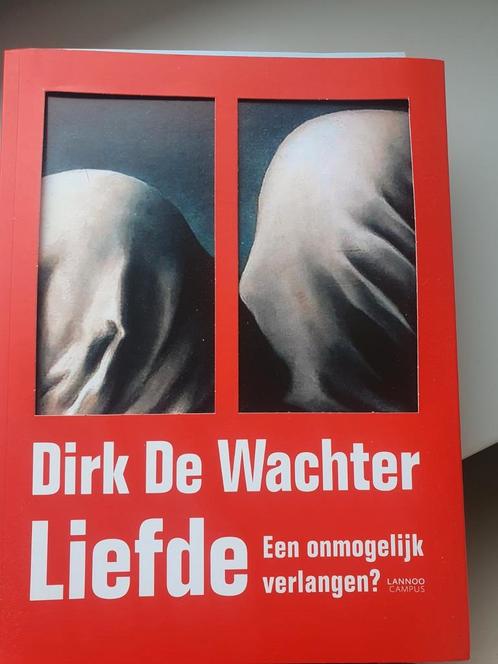 Dirk De Wachter - Liefde, Boeken, Politiek en Maatschappij, Zo goed als nieuw, Ophalen of Verzenden