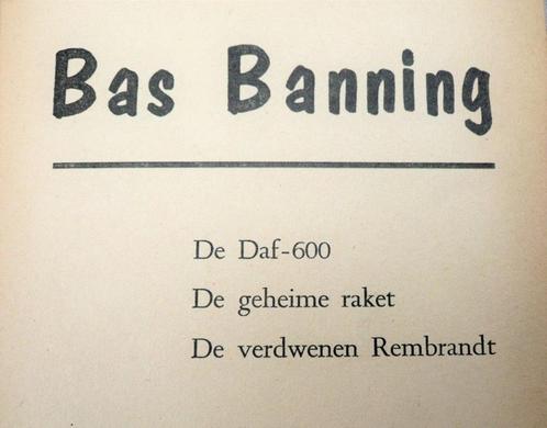 A. van Aardenburg Bas Banning trilogie Daf 600, Boeken, Kinderboeken | Jeugd | 10 tot 12 jaar, Gelezen, Fictie, Ophalen of Verzenden