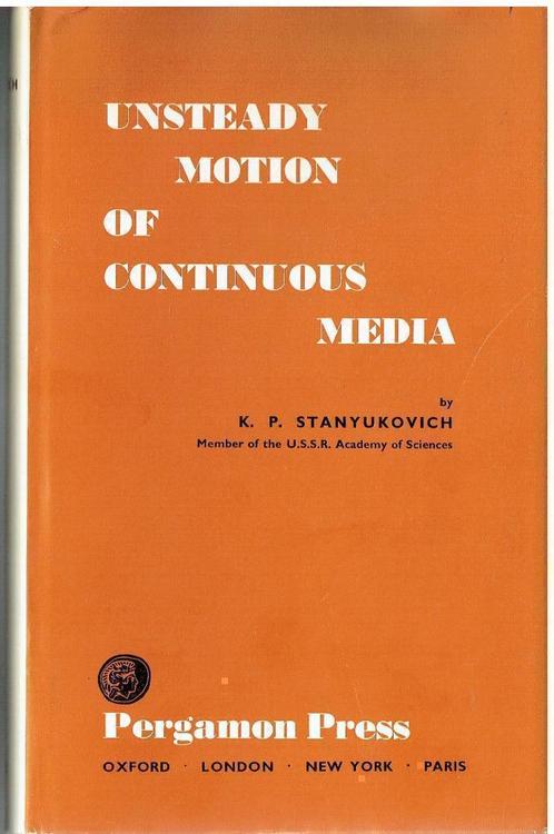 K. P. Stanyukovich Unsteady Motion of Continuous Media, Boeken, Wetenschap, Zo goed als nieuw, Natuurwetenschap, Ophalen of Verzenden