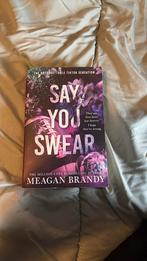 Say you swear van Meagan Brandy, Meagan Brandy, Ophalen of Verzenden, Zo goed als nieuw, Fictie