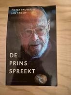 De Prins Spreekt - Pieter Broertjes & Jan Tromp, Ophalen of Verzenden, Zo goed als nieuw, Pieter Broertjes & Jan Tromp, Politiek