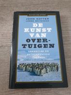 De Kunst van Overtuigen - John Kotter, Ophalen of Verzenden, Gelezen, John Kotter