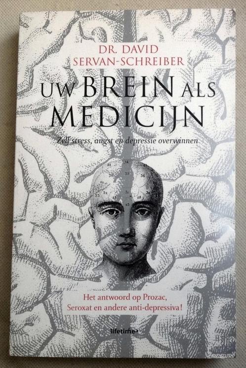 Uw brein als medicijn  David Servan-Schreiber, Boeken, Psychologie, Gelezen, Klinische psychologie, Verzenden