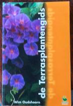 W. Oudshoorn - De terrasplantengids, W. Oudshoorn, Ophalen of Verzenden, Zo goed als nieuw, Interieur en Design