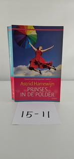 Prinses in de Polder - Astrid Harrewijn, Boeken, Ophalen of Verzenden, Gelezen, Astrid Harrewijn, Nederland