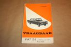 Vraagbaak Fiat 125. P. Olyslager., Ophalen of Verzenden
