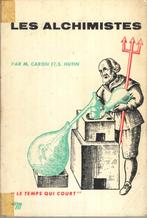 Les Alchimistes. Le temps qui court, Gelezen, Achtergrond en Informatie, Ophalen of Verzenden, M. Caron et S. Hutin