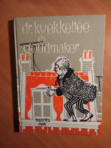 Mok, Maurits. Dr. Kwekkeltee als goudmaker beschikbaar voor biedingen