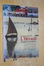 Herault Vu par les Peintres Alain Laborieux Gustave Courbet, Ophalen of Verzenden, Gelezen