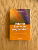 Wanneer koesteren hoop betekent John Bradshaw NIEUWE EDITIE, Ophalen of Verzenden, Zo goed als nieuw