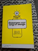 Monica Veeger - Ontwerpen voor zorg en welzijn, Boeken, Studieboeken en Cursussen, Ophalen, Zo goed als nieuw, Monica Veeger; Remko van der Lugt; Job van 't Veer; Eveline W...