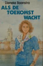 Dieneke Baanstra  Toekomst 1647/ Battum Marij  7073, Verzenden, Gelezen