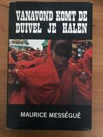 Vanavond Komt de Duivel je halen - Mességué, Maurice, Ophalen of Verzenden, Zo goed als nieuw, Maurice Messegue, Zwarte Magie & Occultisme