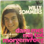 Willy Sommers - Dans met mij tot morgenvroeg / Twist en Rock, Cd's en Dvd's, Vinyl | Nederlandstalig, Overige formaten, Levenslied of Smartlap