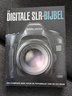 De Digitale SLR-Bijbel - Nigel Hicks, Ophalen of Verzenden, Zo goed als nieuw, Nigel Hicks