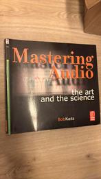 Bob Katz - Mastering Audio - the art and the science, Ophalen of Verzenden, Gelezen, Vakgebied of Industrie