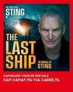Theater Musical Premiere Carre : The Last Ship - Sting, Eén persoon, Januari