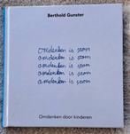 Berthold Gunster - Omdenken is stom, Boeken, Ophalen of Verzenden, Berthold Gunster, Ontwikkelingspsychologie, Zo goed als nieuw