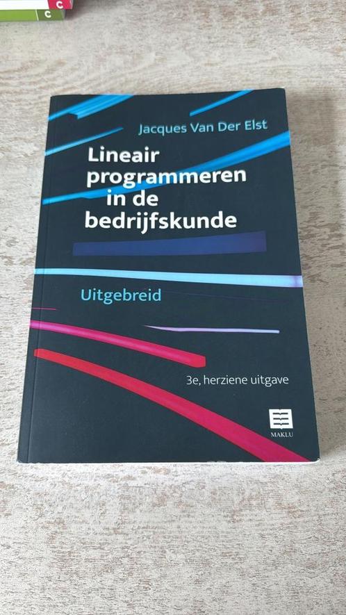Studieboek: Lineair programmeren in de bedrijfskunde, Boeken, Studieboeken en Cursussen, Zo goed als nieuw, HBO, Beta, Ophalen