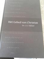 C.A. Tukker - Het gebed van Christus, Boeken, Godsdienst en Theologie, Ophalen of Verzenden, Zo goed als nieuw, C.A. Tukker