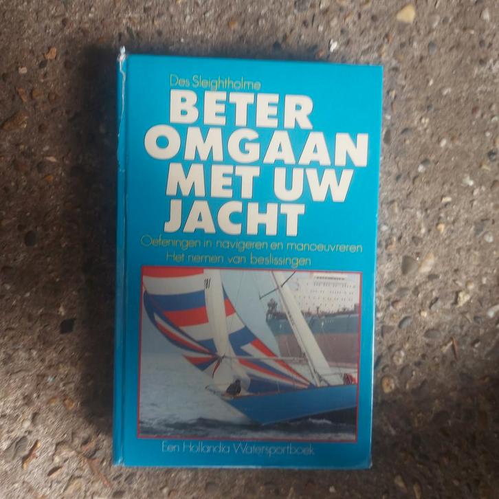 Beter omgaan met uw jacht - Des Sleightholme, Boeken, Overige Boeken, Gelezen, Ophalen of Verzenden