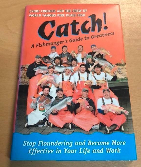 Catch! A Fishmonger’s Guide to Greatness [Gesigneerd], Boeken, Advies, Hulp en Training, Zo goed als nieuw, Ophalen of Verzenden