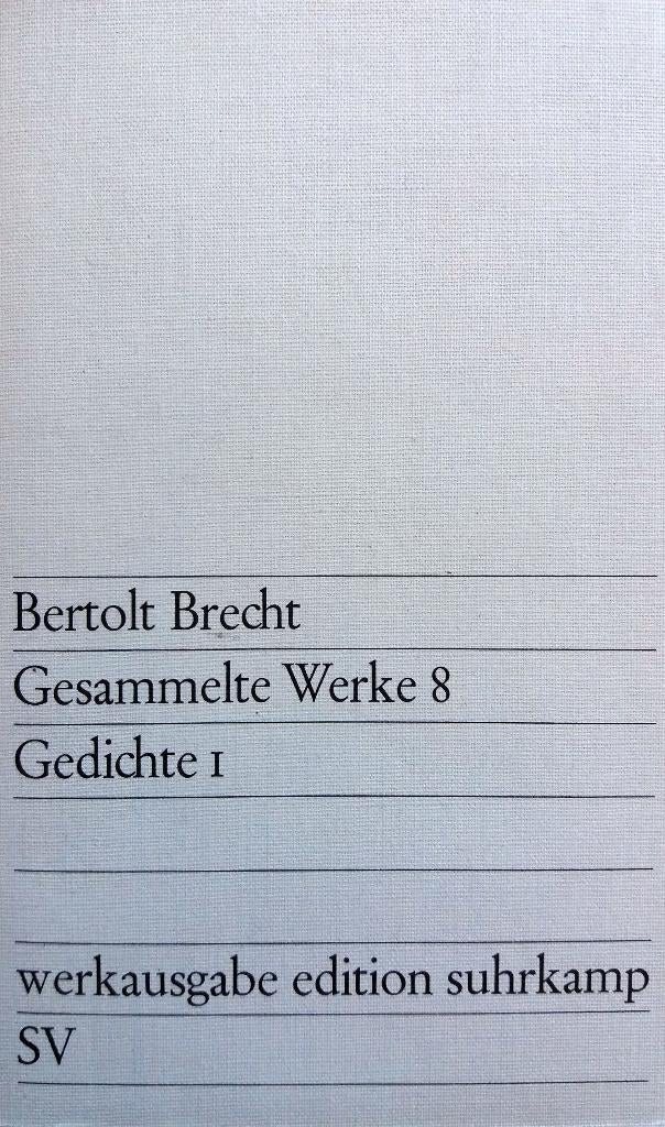 Bertolt Brecht - Gesammelte Werke 8 - Gedichte I (DUITSTALIG, Ophalen of Verzenden, Gelezen, Fictie