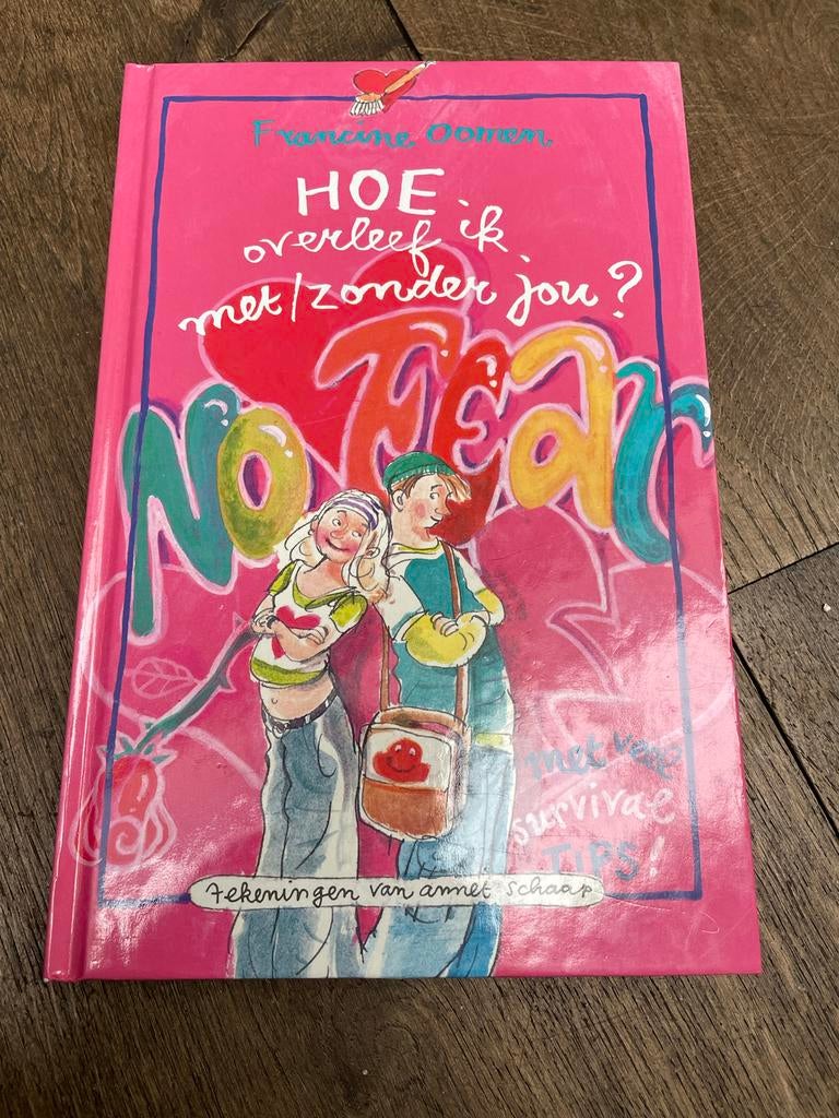 Francine Oomen - Hoe overleef ik met/zonder jou?, Boeken, Ophalen of Verzenden, Zo goed als nieuw, Francine Oomen