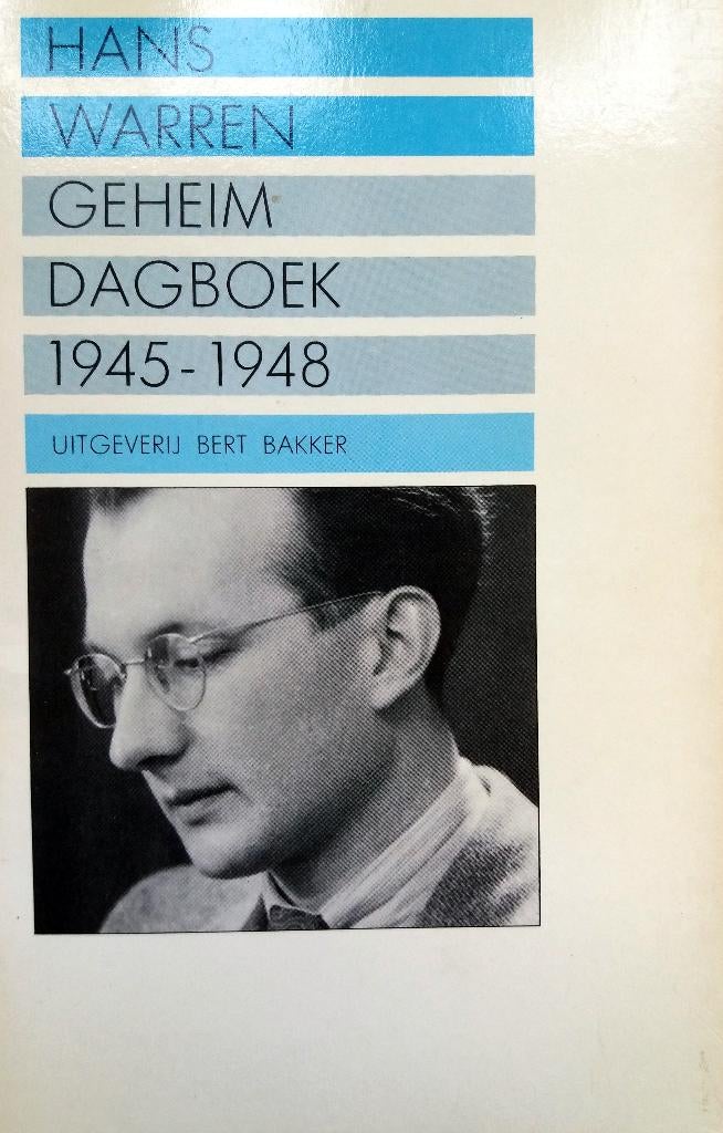 Hans Warren - Geheim Dagboek 1945-1948 (Ex.3), Ophalen of Verzenden, Gelezen, Nederland