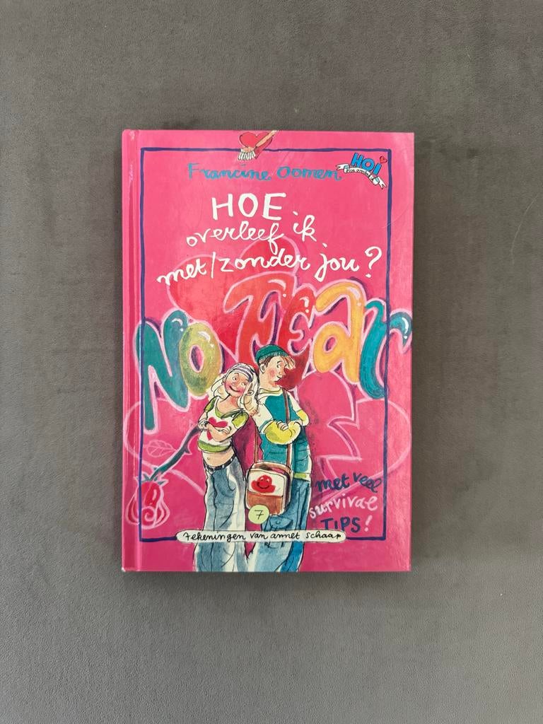 Francine Oomen - Hoe overleef ik met/zonder jou?, Boeken, Francine Oomen, Ophalen of Verzenden, Zo goed als nieuw, Fictie