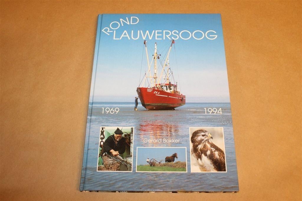 Rond Lauwersoog — Fotoboek 1969-1994, Ophalen of Verzenden, Zo goed als nieuw