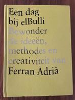 Een dag bij El Bulli - Ferran Adrià - Kookboek in prima staa, Boeken, Kookboeken, Ophalen of Verzenden, Zo goed als nieuw, Spanje