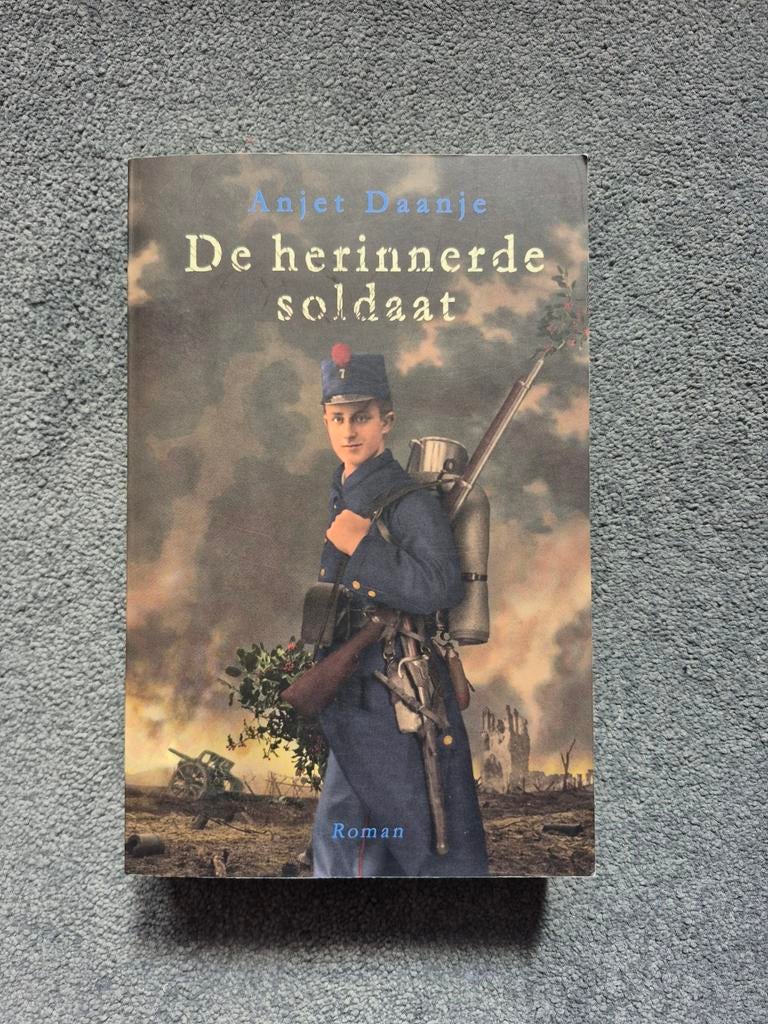 De herinnerde soldaat - Anjet Daanje, Ophalen of Verzenden, Gelezen, Anjet Daanje, Nederland