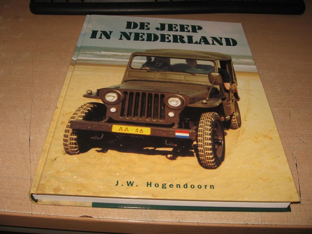 J.W.Hogendoorn     De Jeep in Nederland, Boeken, Ophalen of Verzenden, Zo goed als nieuw, Overige merken