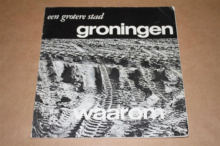 Een grotere stad Groningen. 1966., Boeken, Geschiedenis | Stad en Regio, Gelezen, Ophalen of Verzenden