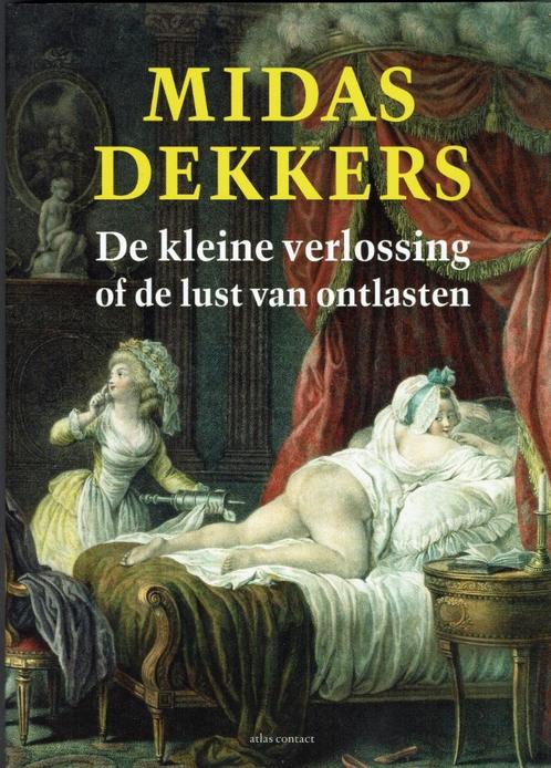 Dekkers – De kleine verlossing of de lust van ontlasten., Boeken, Wetenschap, Zo goed als nieuw, Sociale wetenschap, Ophalen of Verzenden