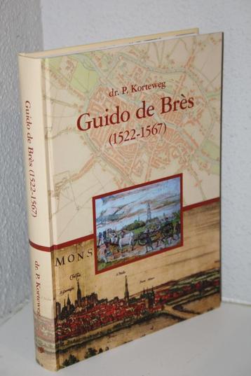 Dr. P. Korteweg - Guido de Brès (1522-1567) beschikbaar voor biedingen