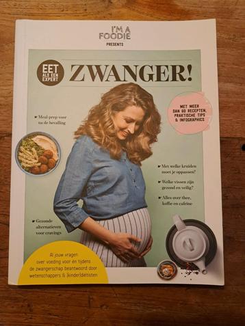 Eet als een expert: zwanger! - Gaby Herweijer beschikbaar voor biedingen