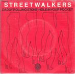 streetwalkers - daddy rolling stone (rock 1976), Gebruikt, 7 inch, Single, Ophalen of Verzenden