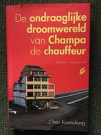 De ondraaglijke droomwereld van Champa ; door Chan Koonchung, Gelezen, Ophalen of Verzenden, Chan Koonchung, Amerika