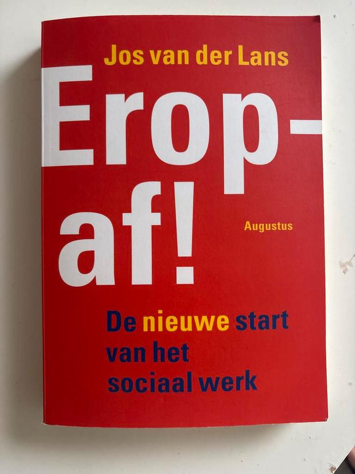 Jos van der Lans - EROP AF!, Boeken, Politiek en Maatschappij, Zo goed als nieuw, Maatschappij en Samenleving, Nederland, Ophalen of Verzenden