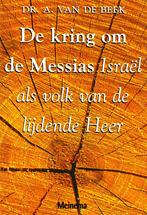 Kring Om De Messias - Dr. A. van de Beek / 9789021138978, Boeken, Ophalen of Verzenden, Zo goed als nieuw, Dr. A. van de Beek