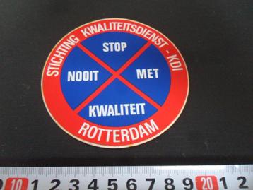 sticker stop nooit met kwaliteit rotterdam KDI beschikbaar voor biedingen