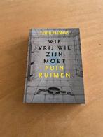Erwin Pasmans - Wie vrij wil zijn moet puinruimen, Boeken, Erwin Pasmans, Maatschappij en Samenleving, Ophalen of Verzenden, Zo goed als nieuw
