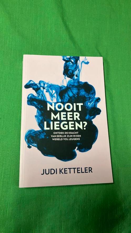Judi Ketteler - Nooit meer liegen?, Boeken, Psychologie, Zo goed als nieuw, Ophalen of Verzenden