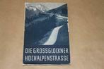 Prachtige reisgids - Grossglockner Hochalpenstrasse - 1936 !, Gelezen, Ophalen of Verzenden